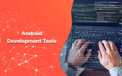 What are Android Development Tools?